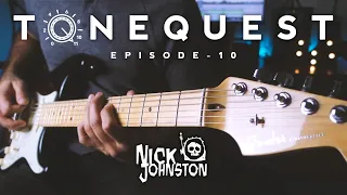 ToneQuest - Episode 10 - Nick Johnston's 'Remarkable' tone! + FREE Axe FX preset!