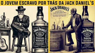 O Jovem Escravo por Trás da História da Jack Daniel's