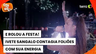 Carnaval 2024: Ivete Sangalo canta 'Festa' e 'Acelera', levando foliões à loucura