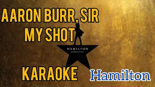 Aaron Burr, sir + My Shot - Karaoke Hamilton