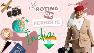 COMISSÁRIA DA EMIRATES - ROTINA DE PERNOITE - ÍNDIA