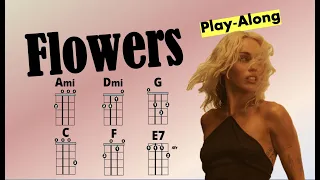 Flowers (Miley Cyrus) Ukulele Chord and Lyric Play-Along