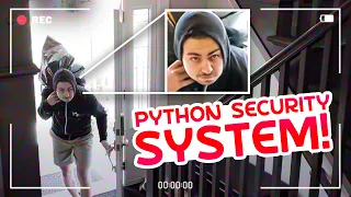 Building A Security System In Python...🚨