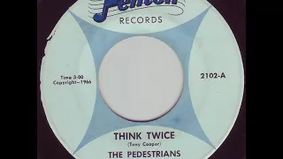 The Pedestrians - Think Twice (Fenton version)