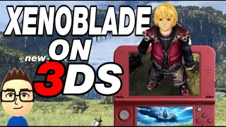 When Xenoblade Chronicles Came to 3DS