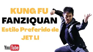 O ESTILO PREFERIDO DE JET LI - FANZIQUAN