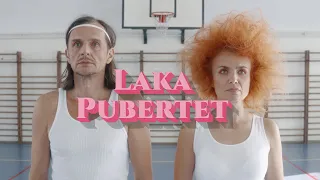 LAKA - PUBERTET (Official video)