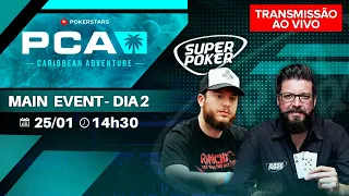 Dia 2 ♠️ $10K PCA Main Event - PokerStars Caribbean Adventure - PCA 2023 ♠️