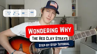 How To Play WONDERING WHY by the Red Clay Strays