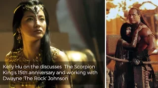 Kelly Hu on the Scorpion King  and working with the Rock