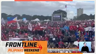 “Bagong Pilipinas” kickoff rally ng pamahalaan, umarangkada na | Frontline Pilipinas Weekend