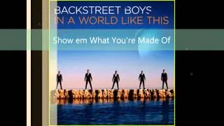 Backstreet Boys - Show em What You're Made Of HQ