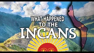 What on Earth Happened to the Incas?