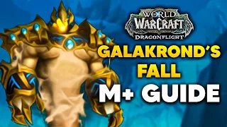 DAWN OF THE INFINITES: GALAKROND'S FALL Season 3 M+ Guide & Dungeon Walkthrough | Dragonflight 10.2