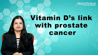 Vitamin D may play a role in prostate cancer disparities Study