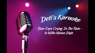 Blue Eyes Crying In The Rain * Willie Nelson * Karaoke