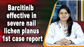 Barcitinib effective in severe nail lichen planus  1st case report