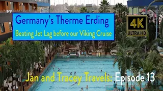 Pre-Cruising at Germany's Erding Thermal Spa