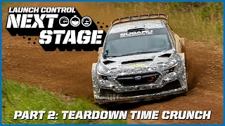 NEXT STAGE - Part 2: Teardown Time Crunch - Subaru Launch Control