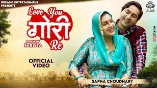 Love You Gori Re | Sapna Choudhary | Harjeet Deewana | Haryanvi Songs 2022