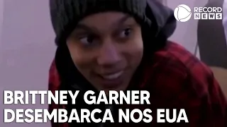 Jogadora Brittney Griner desembarca nos EUA após ser libertada