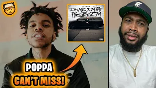 Lil Poppa - It's Me, I'm The Problem | Full EP Reaction/Review