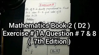 Mathematics Book 2 ( D2 ) New syllabus | 7th Edition | Exercise 1 A |Q # 7 (2nd method) & 8 in Urdu