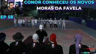 CONOR CONHECEU OS NOVOS MORADORES DA COMUNIDADE EP 58 [GTA RP] #cda #gtarp #connor #frança