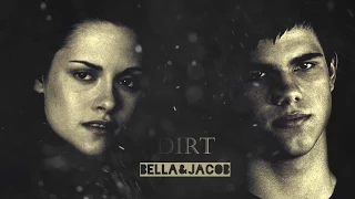 Bella & Jacob - Dirt {AU}