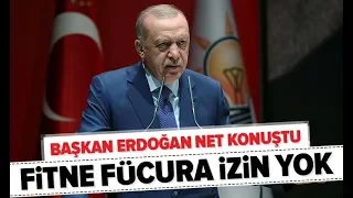 Başkan Erdoğan: Hiçbir şehrimiz fitne fücura izin vermez | A Haber