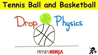Tennis ball and basketball drop physics