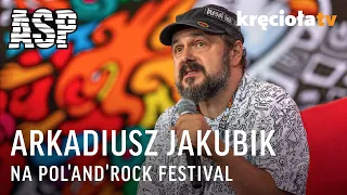 Arkadiusz Jakubik na ASP #polandrock2021