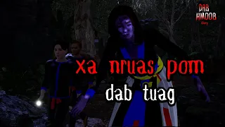 xa nruas pom dab tuag 3D┃dab hmoob