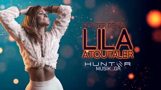 LILA - ATOUTALER  (HUNTER) REMIX