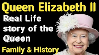 Queen Elizabeth II . A real story of Queen . Learn English through Story . Learn  by Listening