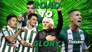 PANATHINAIKOS Road To Glory(Greens are back) Panathinaikos return to the TOP!