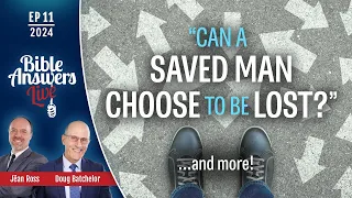 Ep11 ｜ Can a Saved Man Choose To Be Lost？ ｜ Pastor Jëan Ross and Pastor Aron Crews 04⧸28⧸2024