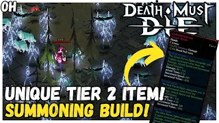 Unique Tier 2 Item! The ULTIMATE Summon Build! Death Must Die!