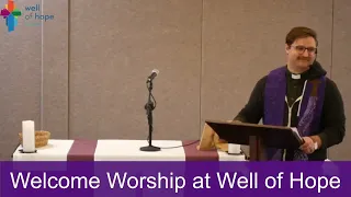 Well of Hope, ELCA - March 17, 2024 Live Service