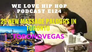 Toronto May Open 25 New Massage Parlors 'Toronto Vegas" | WLHH S4 E124