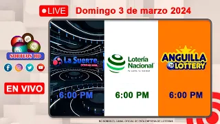 Lotería Nacional y La Suerte Dominicana- Anguilla Lottery 📺│Domingo 3 de marzo 2024   - 6:00 PM