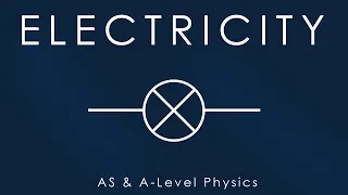 All of ELECTRICITY in 15 mins - AS & A-level Physics