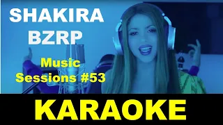 SHAKIRA, BIZARRAP Music Sessions #53 - Karaoke