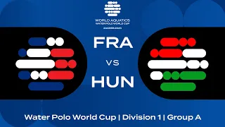 LIVE | France vs Hungary | Water Polo World Cup 2023 | Group A