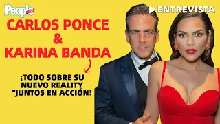 Carlos Ponce y Karina Banda nos cuentan sobre su nuevo reality “Juntos en Acción” ¡No te la pierdas!