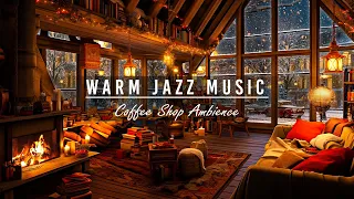 Warm Jazz Music for Studying, Unwind in Cozy Coffee Shop Ambience ☕ Relaxing Jazz Instrumental Music