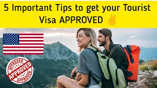 5 Tips to get US Tourist Visa APPROVED 🇺🇲 | US Tourist Visa Interview #usvisa #ustouristvisa #usa