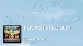 Mark Knopfler - Donegan's Gone (The Studio Albums 1996-2007)