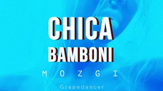 MOZGI - Chica Bamboni (Lyrics)