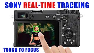 Sony Real-Time Tracking Touch to Focus [ How to Set Up & Use AF Tracking ] a6600 a6400 a7RIV a7C